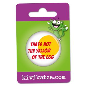 Ansteckbutton Thats not the yellow of the egg an Eurolochkarte